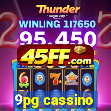 9pg cassino